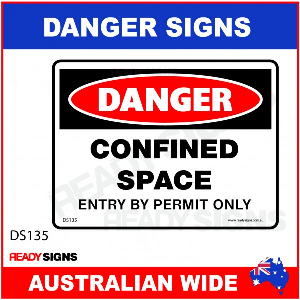 DANGER SIGN - DS-135 - CONFINED SPACE ENTRY BY PERMIT ONLY